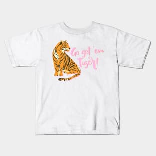 Go Get ‘Em Tiger! Kids T-Shirt